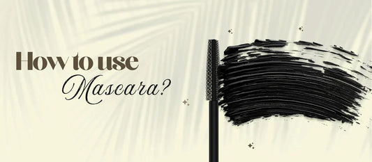 How to Use Mascara: Tips for Longer, Fuller Lashes